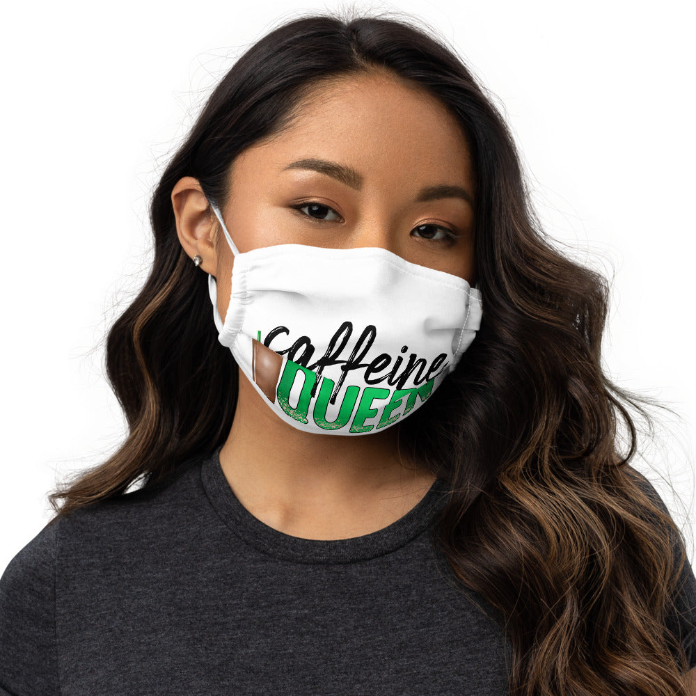 CAFFINE QUEEN- Premium face mask