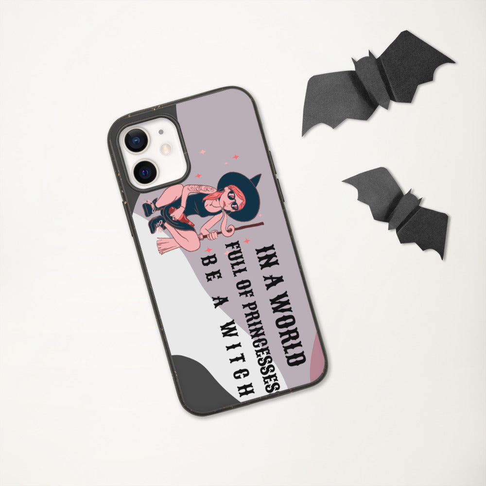 BE A WITCH- Biodegradable phone case