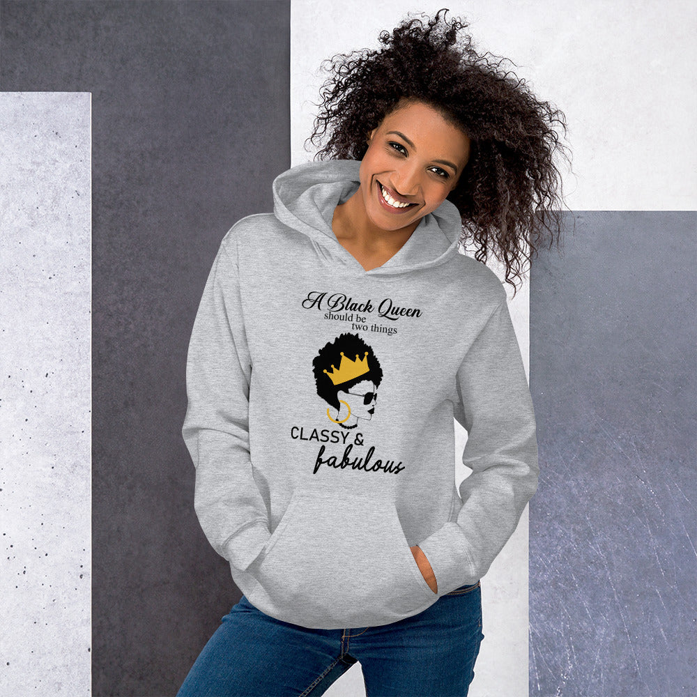 FABULOUS AND CLASSY BLACK QUEEN- Unisex Hoodie