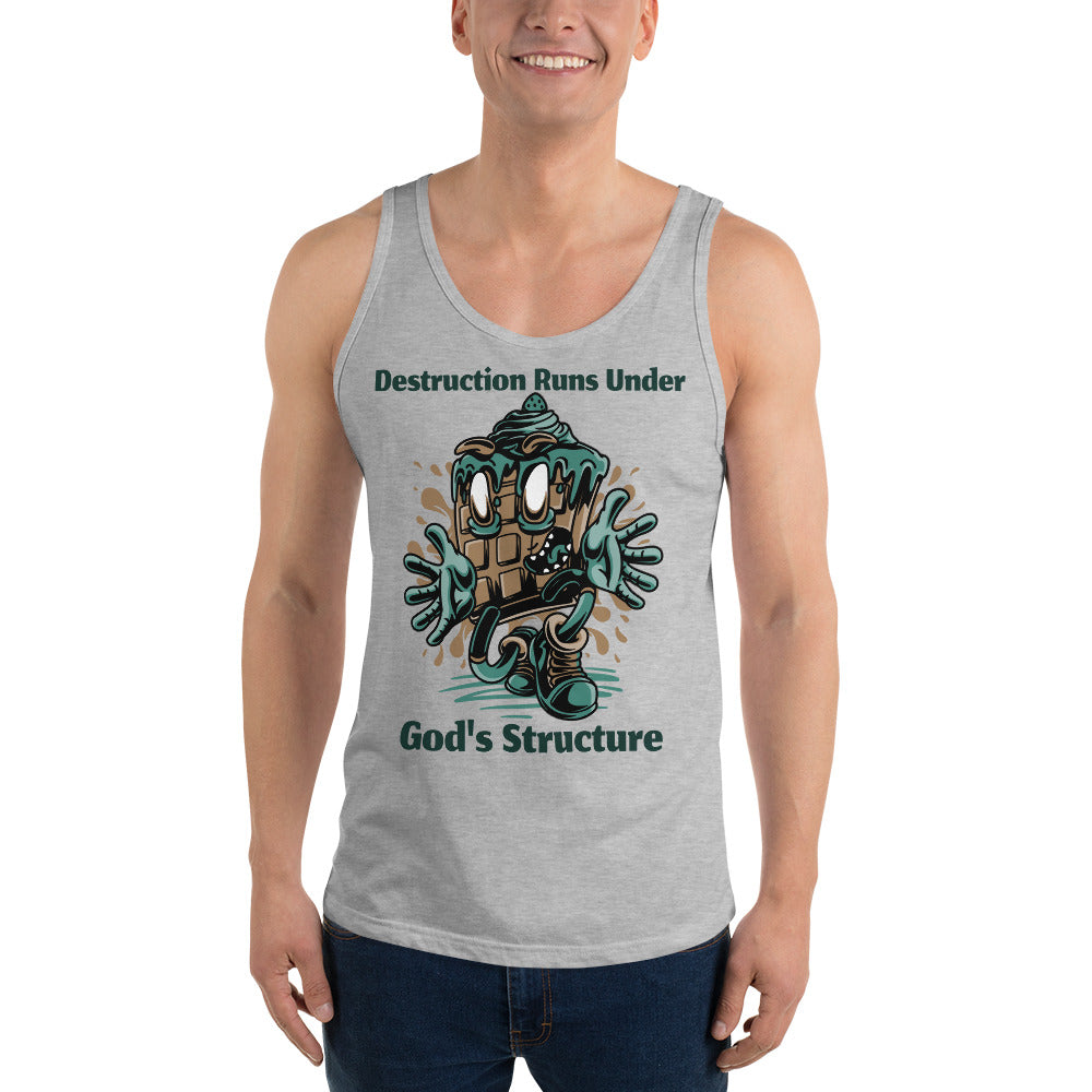 DESTRUCTION RUNS UNDER GODS STRUCTURE- Unisex Tank Top