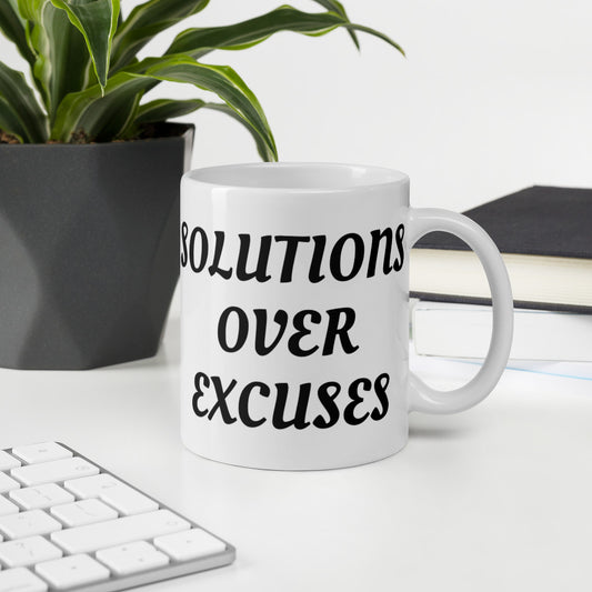 SOLUTIONS OVER EXCUSES- White glossy mug